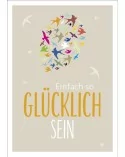 Postkarte & Spruchkarte "Glücklich"